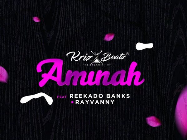 krizbeatz ft reekado banks rayvanny aminah seekhypeng1245623111 600x450 - Krizbeatz ft. Reekado Banks, Rayvanny – Aminah