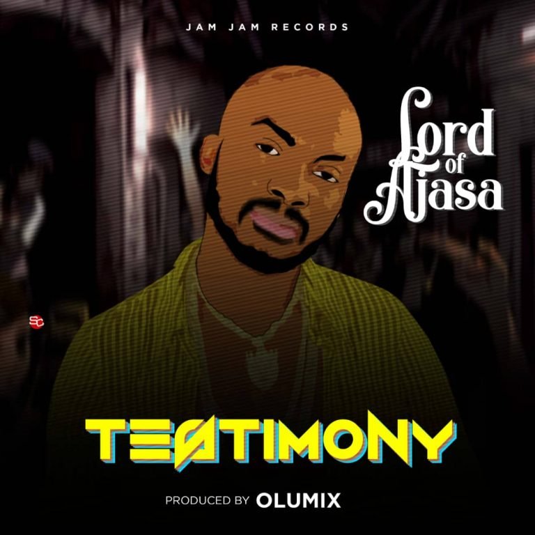 Lord Of Ajasa – Testimony lord of ajasa testimony seekhypeng 768x768996256190 1 - Lord Of Ajasa – Testimony