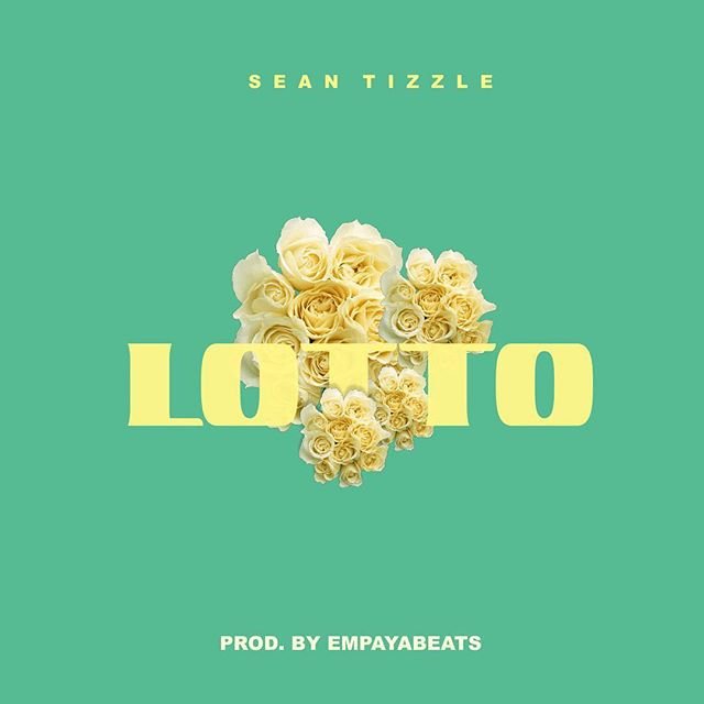 sean tizzle lotto sh1731611906 - Sean Tizzle &ndash; Lotto