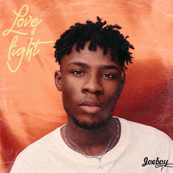 Joeboy Love And Light EP 2 - Joeboy – Love And Light EP