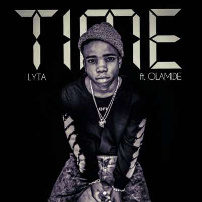 Lyta Olamide Time - VIDEO: Lyta - Time Ft. Olamide