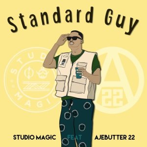 studio magic standard guy ft ajebutter22 mp3 image 768x7681900606122 1 - Studio Magic ft Ajebutter22 – Standard Guy