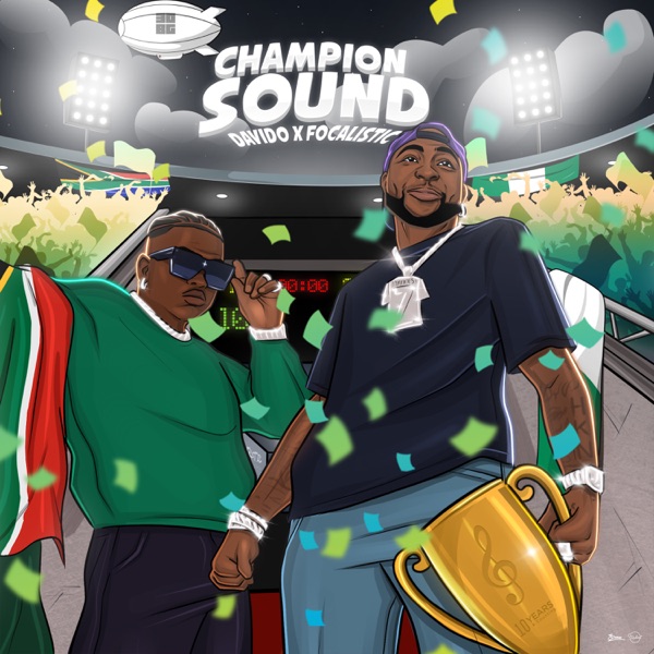 Davido Focalistic Champion Sound - Davido Ft. Focalistic &ndash; Champion Sound