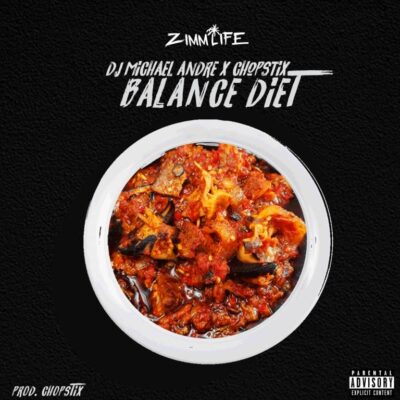 Dj Michael Andre Balanced Diet ft Chopstix Artwork 400x400 - DJ Michael Andre X Chopstix – Balance Diet