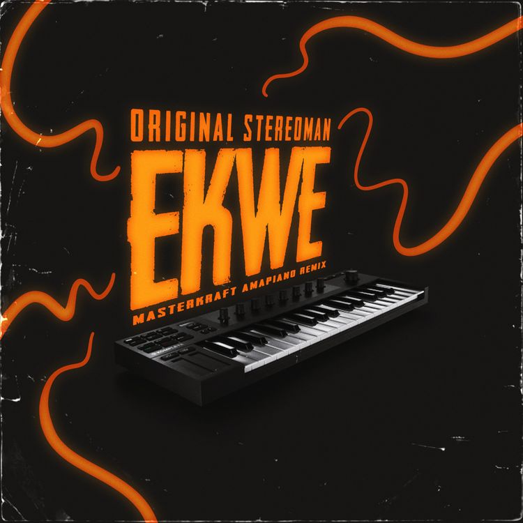 Original Stereoman Ft. Masterkraft – Ekwe (Amapiano Remix) Masterkraft Ekwe Amapiano Remix - Original Stereoman Ft. Masterkraft – Ekwe (Amapiano Remix)