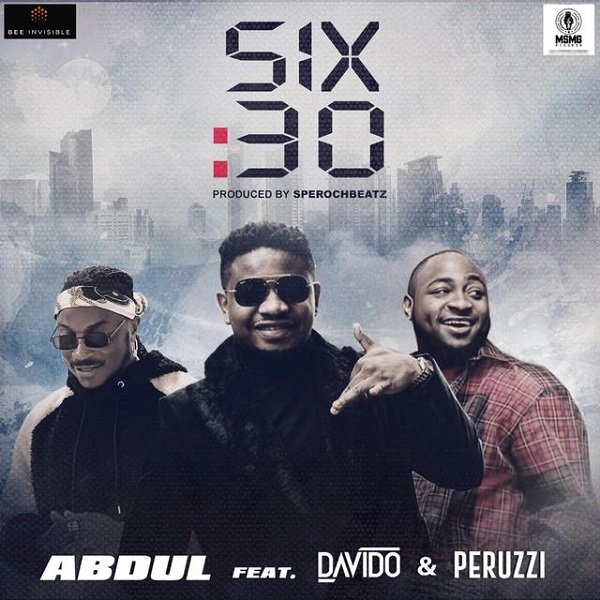 abdul 61042031508 - Abdul ft. Davido, Peruzzi &ndash; 6.30
