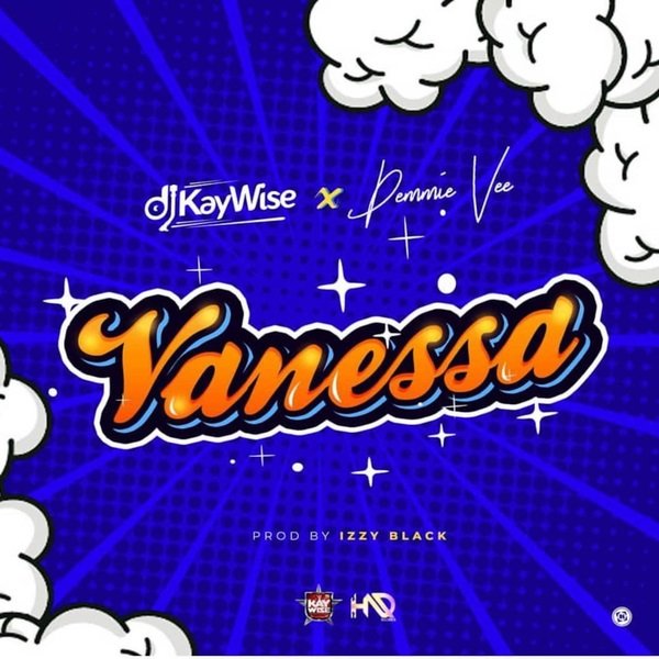 DJ Kaywise ft Demmie Vee – Vanessa dj kaywise vanessa221949810 - DJ Kaywise ft Demmie Vee – Vanessa