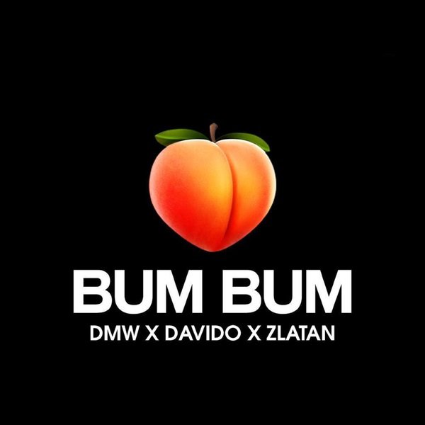 dmw bum bum1681913271 - DMW ft. Davido, Zlatan &ndash; Bum Bum