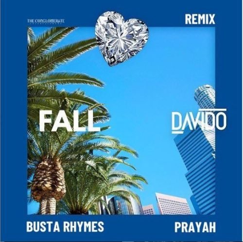 Davido ft. Busta Rhymes, Prayah – Fall (Remix) fall remix art1477019217 - Davido ft. Busta Rhymes, Prayah – Fall (Remix)