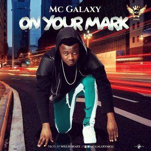 mc galaxy on your mark1132983068 - MC Galaxy &ndash; On Your Mark
