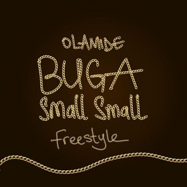 Olamide – Buga Small Small (Freestyle) olamide buga small small freestyle130597650 - Olamide – Buga Small Small (Freestyle)