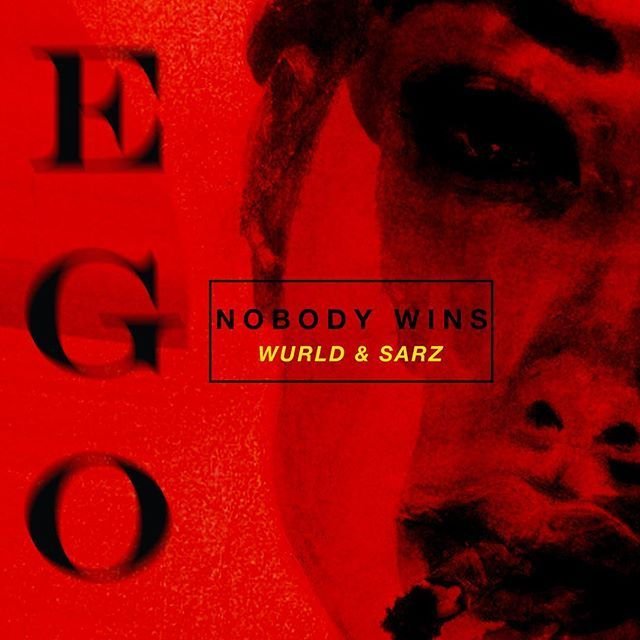sarz wurld ego sh1473897102 - Sarz ft WurlD &ndash; Ego (Nobody Wins)