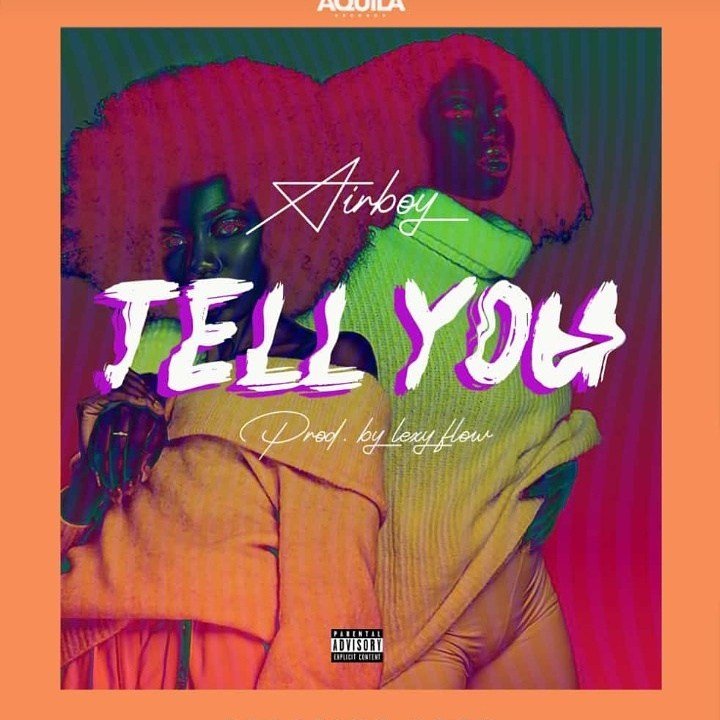 whatsapp image 2019 02 02 at 81071113903 - Airboy &ndash; Tell You